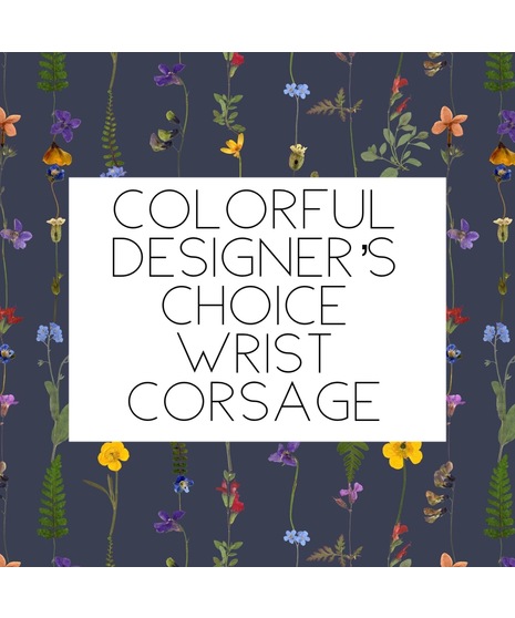 Designer's Choice Colorful Corsage
